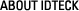 about idteck