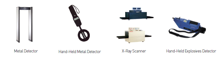 금속 감지기(Metal Detector), 휴대용 금속 감지기(Hand Held Metal Detector), 엑스레이(X-Ray), 휴대용 폭발물 감지기(Hand Held Explosives Detector)